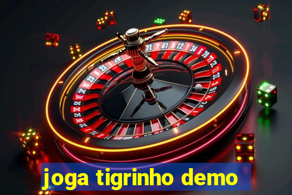 joga tigrinho demo